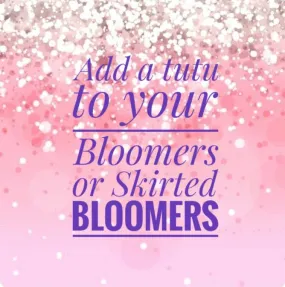 Include a tutu with your bloomers