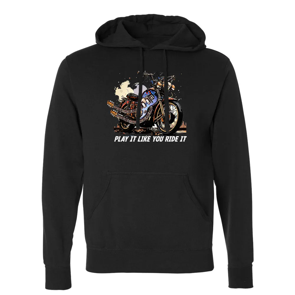 Play It Like You Ride It Pullover Hoodie (Unisex)