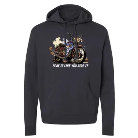 Play It Like You Ride It Pullover Hoodie (Unisex)