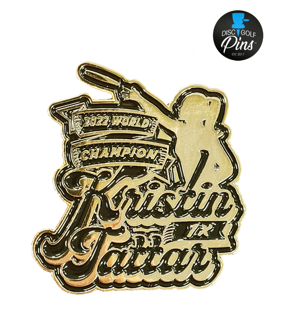 World Champion Kristin Tattar Pin - Numbered Limited Edition