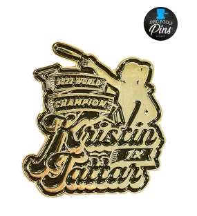 World Champion Kristin Tattar Pin - Numbered Limited Edition